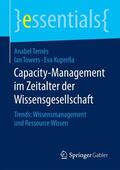 Ternès / Kuprella / Towers |  Capacity-Management im Zeitalter der Wissensgesellschaft | Buch |  Sack Fachmedien