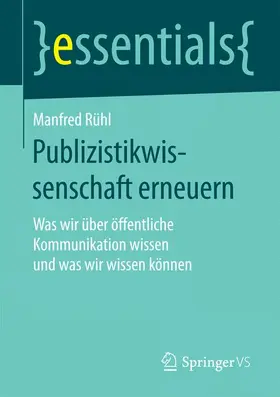 Rühl |  Publizistikwissenschaft erneuern | Buch |  Sack Fachmedien