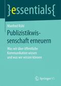Rühl |  Publizistikwissenschaft erneuern | Buch |  Sack Fachmedien