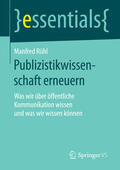 Rühl |  Publizistikwissenschaft erneuern | eBook | Sack Fachmedien