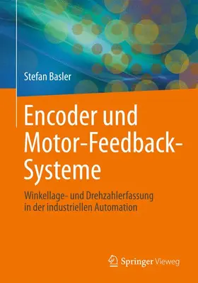 Basler |  Encoder und Motor-Feedback-Systeme | Buch |  Sack Fachmedien