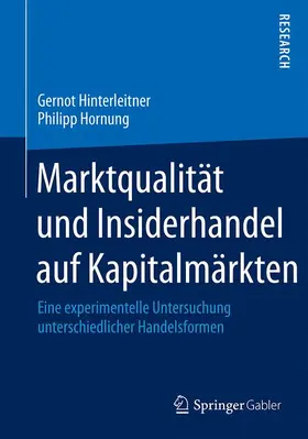 Hornung / Hinterleitner |  Marktqualität und Insiderhandel auf Kapitalmärkten | Buch |  Sack Fachmedien