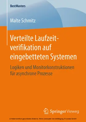 Schmitz |  Verteilte Laufzeitverifikation auf eingebetteten Systemen | eBook | Sack Fachmedien