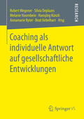 Wegener / Deplazes / Hasenbein |  Coaching als individuelle Antwort auf gesellschaftliche Entwicklungen | eBook | Sack Fachmedien