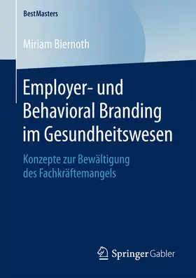 Biernoth |  Employer- und Behavioral Branding im Gesundheitswesen | eBook | Sack Fachmedien