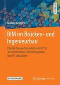 Nöldgen |  BIM im Brücken- und Ingenieurbau | Buch |  Sack Fachmedien