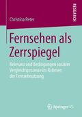 Peter |  Fernsehen als Zerrspiegel | Buch |  Sack Fachmedien