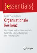 Hoffmann |  Organisationale Resilienz | Buch |  Sack Fachmedien
