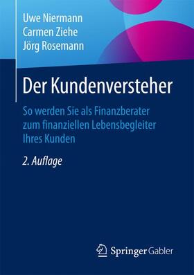 Niermann / Rosemann / Ziehe | Der Kundenversteher | Buch | 978-3-658-12903-3 | sack.de