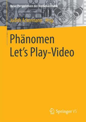 Ackermann | Phänomen Let´s play-Video | Buch | 978-3-658-12935-4 | sack.de