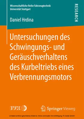 Hrdina |  Untersuchungen des Schwingungs- und Geräuschverhaltens des Kurbeltriebs eines Verbrennungsmotors | eBook | Sack Fachmedien