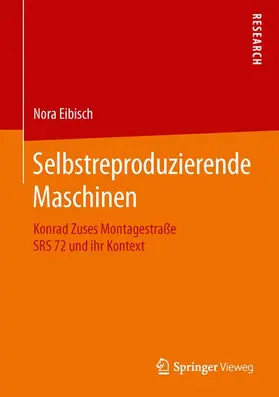 Eibisch |  Selbstreproduzierende Maschinen | Buch |  Sack Fachmedien