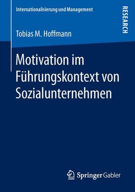 Hoffmann | Motivation im Führungskontext von Sozialunternehmen | Buch | sack.de