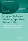 Krebber |  Akzeptanz durch inputorientierte Organisationskommunikation | Buch |  Sack Fachmedien