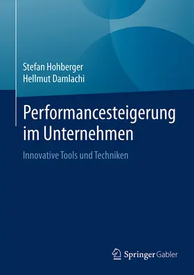 Hohberger / Damlachi |  Performancesteigerung im Unternehmen | eBook | Sack Fachmedien