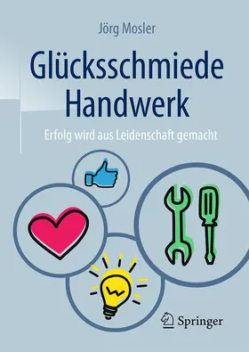 Mosler | Glücksschmiede Handwerk | E-Book | sack.de