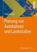 Richter |  Richter, T: Planung von Autobahnen und Landstraßen | Buch |  Sack Fachmedien