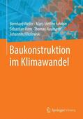 Weller / Fahrion / Nikolowski |  Baukonstruktion im Klimawandel | Buch |  Sack Fachmedien