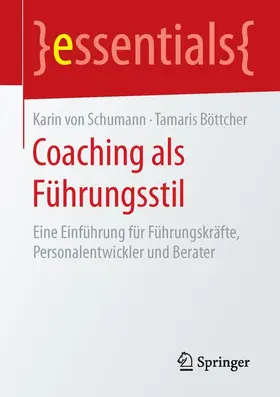 Böttcher / von Schumann |  Coaching als Führungsstil | Buch |  Sack Fachmedien