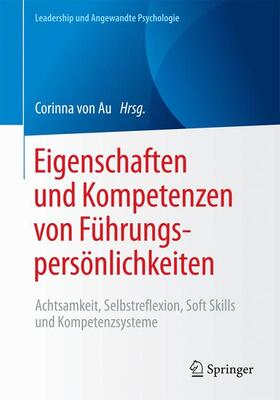 von Au | Eigenschaften und Kompetenzen von Führungspersönlichkeiten | Buch | 978-3-658-13030-5 | sack.de