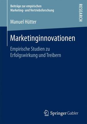 Hütter | Marketinginnovationen | Buch | 978-3-658-13038-1 | sack.de