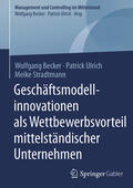 Becker / Ulrich / Stradtmann |  Geschäftsmodellinnovationen als Wettbewerbsvorteil mittelständischer Unternehmen | eBook | Sack Fachmedien