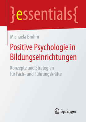 Brohm | Positive Psychologie in Bildungseinrichtungen | E-Book | sack.de