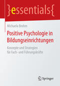 Brohm |  Positive Psychologie in Bildungseinrichtungen | eBook | Sack Fachmedien