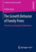Geyer |  The Growth Behavior of Family Firms | Buch |  Sack Fachmedien