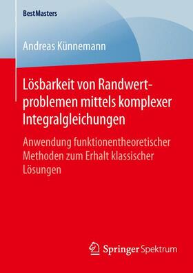 Künnemann |  Lösbarkeit von Randwertproblemen mittels komplexer Integralgleichungen | Buch |  Sack Fachmedien
