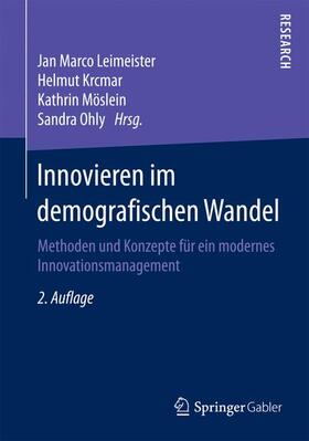 Leimeister / Ohly / Krcmar | Innovieren im demografischen Wandel | Buch | 978-3-658-13127-2 | sack.de