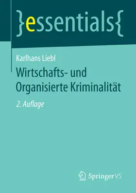 Liebl |  Wirtschafts- und Organisierte Kriminalität | eBook | Sack Fachmedien