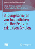 Krüger / Keßler / Winter |  Bildungskarrieren von Jugendlichen und ihre Peers an exklusiven Schulen | eBook | Sack Fachmedien