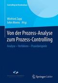 Ahrens / Zapp |  Von der Prozess-Analyse zum Prozess-Controlling | Buch |  Sack Fachmedien