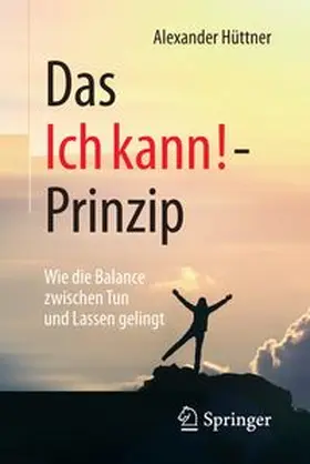 Hüttner |  Das Ich kann!-Prinzip | Buch |  Sack Fachmedien