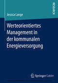 Lange |  Werteorientiertes Management in der kommunalen Energieversorgung | eBook | Sack Fachmedien