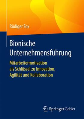 Fox | Bionische Unternehmensführung | Buch | 978-3-658-13224-8 | sack.de