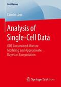 Loos |  Analysis of Single-Cell Data | Buch |  Sack Fachmedien
