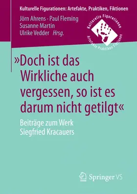 Ahrens / Vedder / Fleming |  »Doch ist das Wirkliche auch vergessen, so ist es darum nicht getilgt« | Buch |  Sack Fachmedien