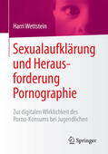 Wettstein |  Sexualaufklärung und Herausforderung Pornographie | eBook | Sack Fachmedien