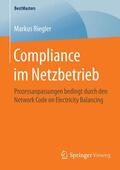 Riegler |  Compliance im Netzbetrieb | Buch |  Sack Fachmedien