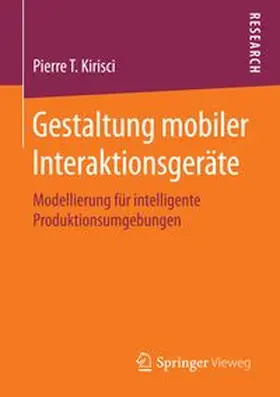 Kirisci | Gestaltung mobiler Interaktionsgeräte | Buch | 978-3-658-13246-0 | www.sack.de