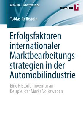 Reibstein | Erfolgsfaktoren internationaler Marktbearbeitungsstrategien in der Automobilindustrie | Buch | 978-3-658-13260-6 | sack.de