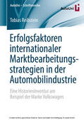 Reibstein |  Erfolgsfaktoren internationaler Marktbearbeitungsstrategien in der Automobilindustrie | eBook | Sack Fachmedien