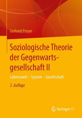 Preyer | Soziologische Theorie der Gegenwartsgesellschaft II | E-Book | www.sack.de