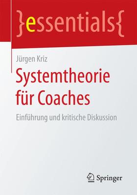 Kriz | Systemtheorie für Coaches | Buch | 978-3-658-13280-4 | sack.de
