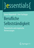 Bögenhold / Fachinger |  Berufliche Selbstständigkeit | eBook | Sack Fachmedien