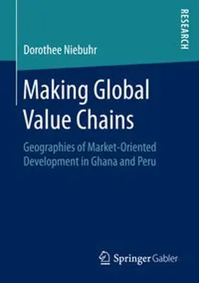 Niebuhr |  Making Global Value Chains | Buch |  Sack Fachmedien