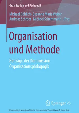 Göhlich / Weber / Schröer |  Organisation und Methode | eBook | Sack Fachmedien