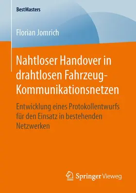 Jomrich |  Nahtloser Handover in drahtlosen Fahrzeug-Kommunikationsnetzen | Buch |  Sack Fachmedien